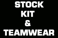 Stock Kit & Teamwear